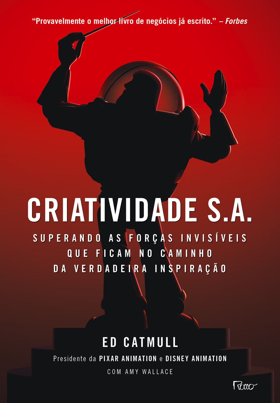 Criatividade S.A.: Superando as forças invisíveis que ficam no caminho da verdadeira inspiração