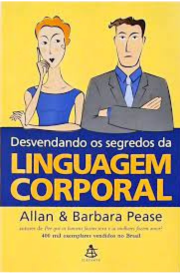 Desvendando os Segredos da Linguagem Corporal